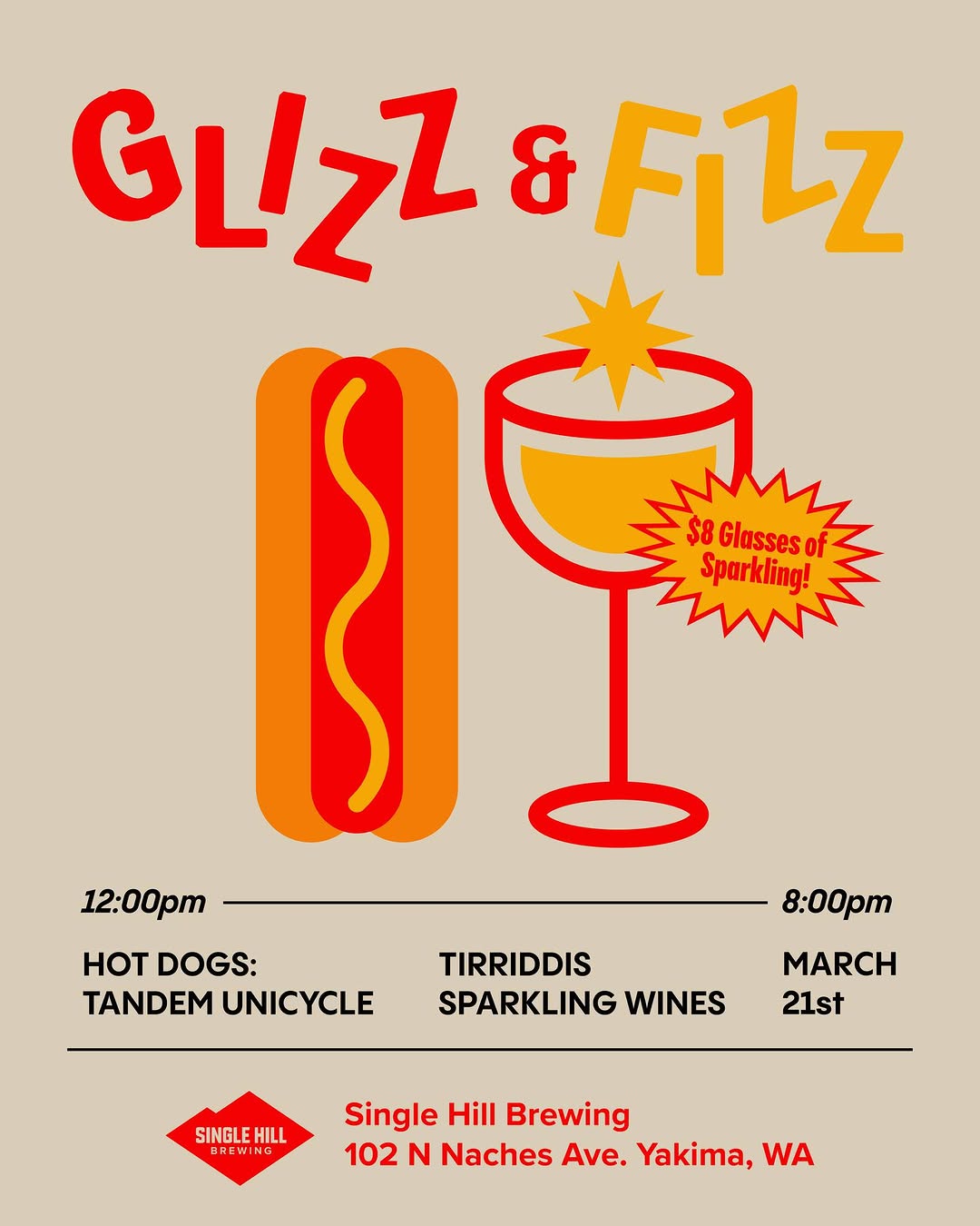 Glizz & Fizz! March 21st 12-8pm, Tandems bring the hot dogs, and we will be pouring up TIRRIDDIS sparkling wines! $8 a glass, ALL DAY! Lets go!!
